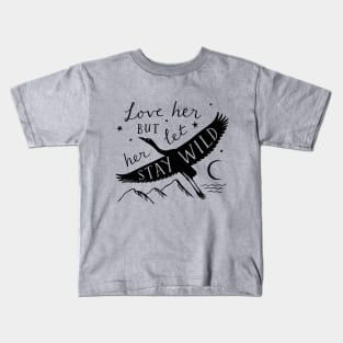 Love Her But Let Her Stay Wild Heron (in Black) Kids T-Shirt